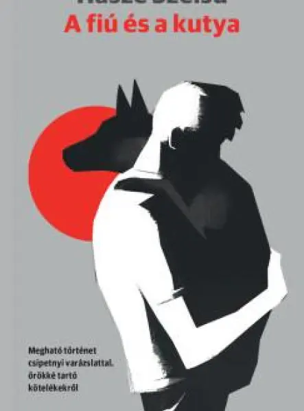 A FIÚ ÉS A KUTYA