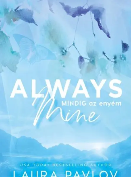 ALWAYS MINE  MINDIG AZ ENYÉM