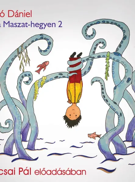 TÚL A MASZAT-HEGYEN 2 - HANGOSKÖNYV