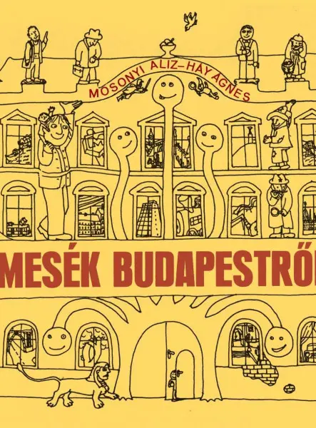 MESÉK BUDAPESTRŐL MESÉK BUDAPESTRŐL