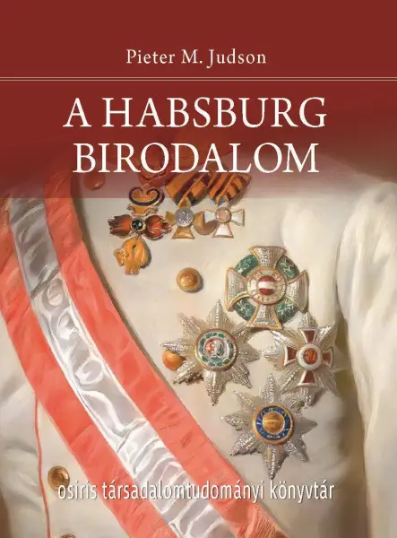 A HABSBURG BIRODALOM  ÚJ TÖRTÉNET