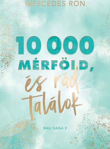 10 000 MÉRFÖLD ÉS RÁD TALÁLOK 10 000 MÉRFÖLD ÉS RÁD TALÁLOK