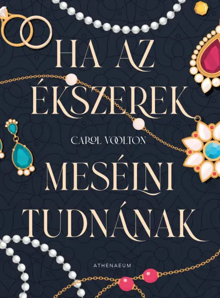 HA AZ ÉKSZEREK MESÉLNI TUDNÁNAK - HÉT TITKOS TÖRTÉNET