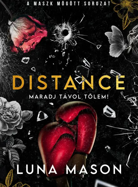 DISTANCE MARADJ TÁVOL TŐLEM! DISTANCE MARADJ TÁVOL TŐLEM!