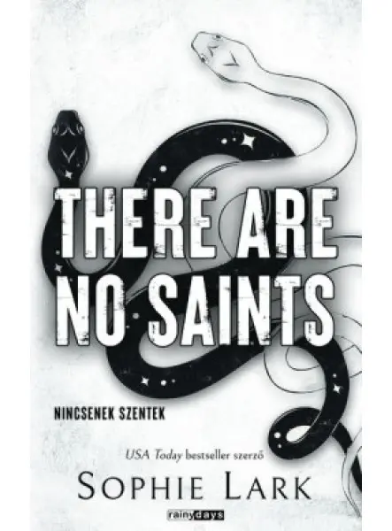 THERE ARE NO SAINTS - NINCSENEK SZENTEK