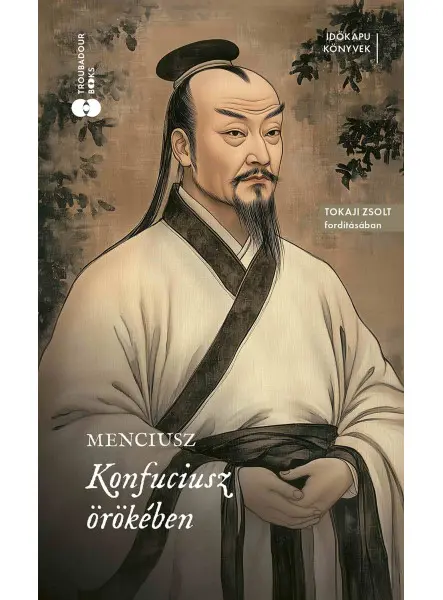 KONFUCIUSZ ÖRÖKÉBEN