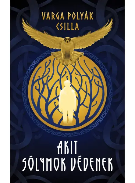 AKIT SÓLYMOK VÉDENEK