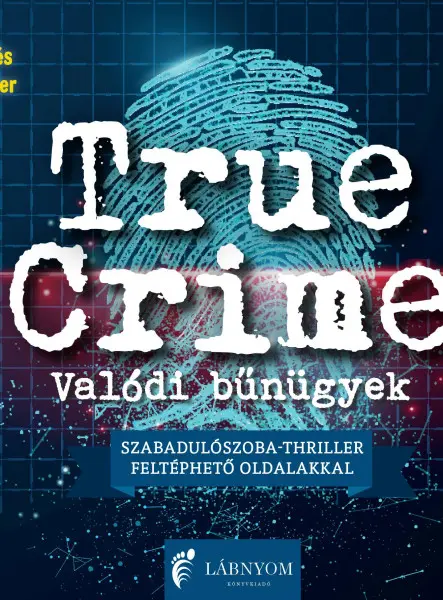 TRUE CRIME- VALÓDI BŰNÜGYEK
