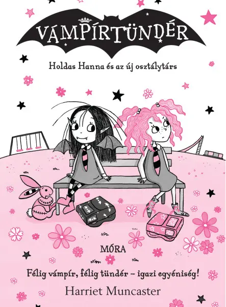 HOLDAS HANNA ÉS AZ ÚJ OSZTÁLYTÁRS - VÁMPÍRTÜNDÉR HOLDAS HANNA ÉS AZ ÚJ OSZTÁLYTÁRS - VÁMPÍRTÜNDÉR