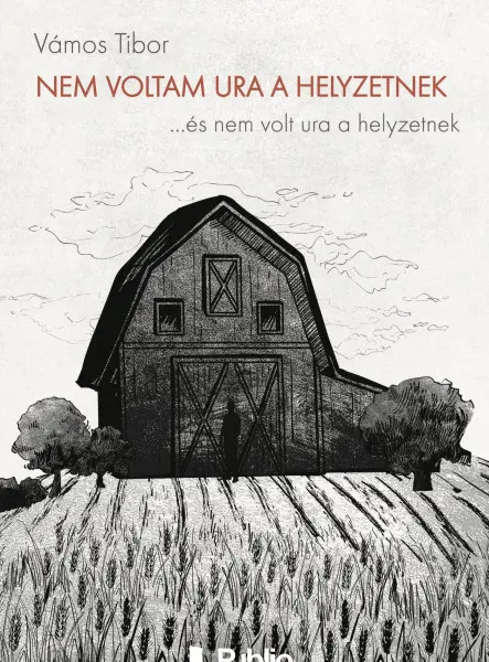 Nem voltam ura a helyzetnek