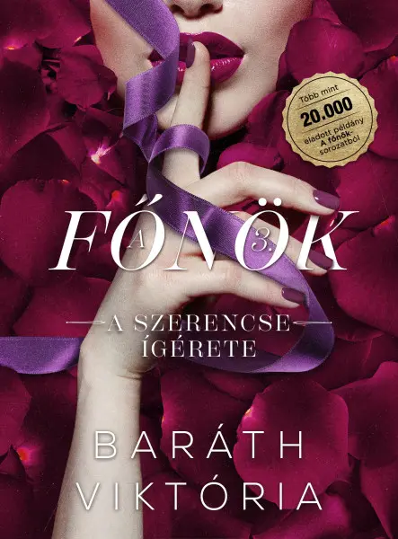 A FŐNÖK 3. - A SZERENCSE ÍGÉRETE (ÉLFESTETT)