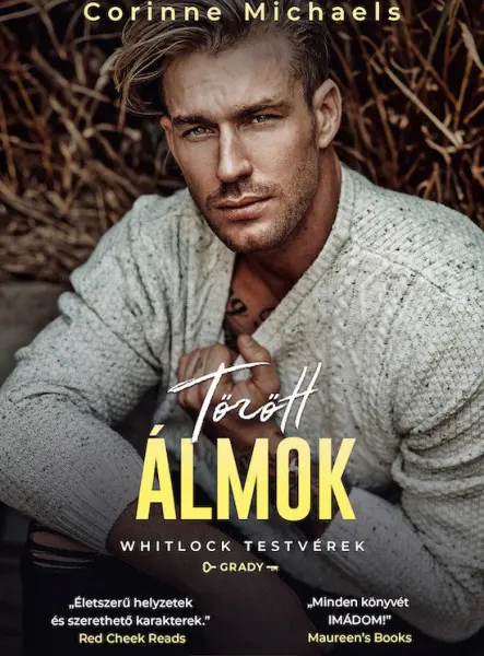 TÖRÖTT ÁLMOK- WHITLOCK TESTVÉREK - GRADY