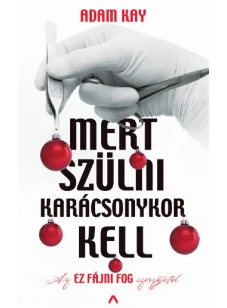 Mert szülni karácsonykor kell Mert szülni karácsonykor kell