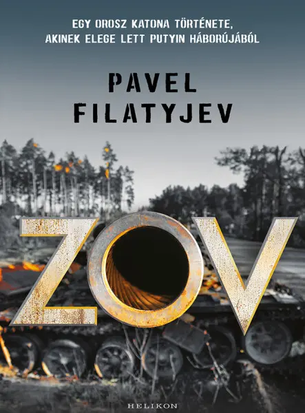 ZOV - AZ OROSZ KATONA, AKI NEMET MONDOTT A HÁBRÚRA