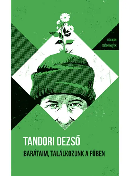 BARÁTAIM, TALÁLKOZUNK A FŰBEN - HELIKON ZSEBKÖNYVEK 145. BARÁTAIM, TALÁLKOZUNK A FŰBEN - HELIKON ZSEBKÖNYVEK 145.