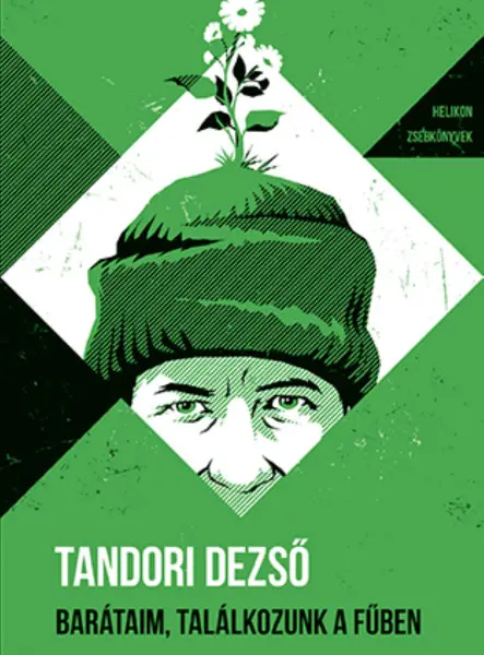 BARÁTAIM, TALÁLKOZUNK A FŰBEN - HELIKON ZSEBKÖNYVEK 145.