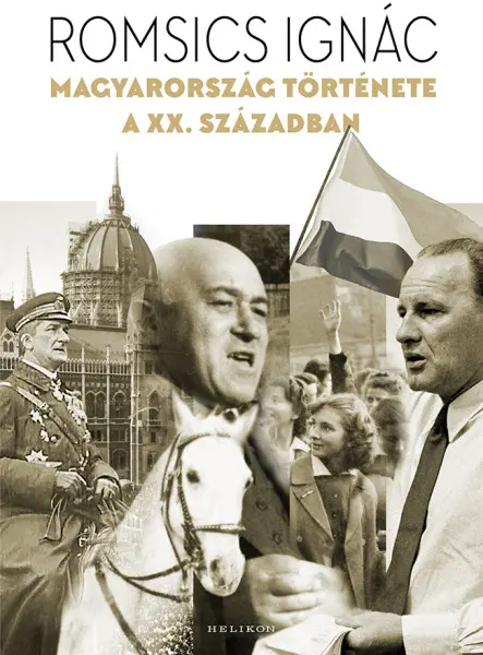 MAGYARORSZÁG TÖRTÉNETE A XX. SZÁZADBAN