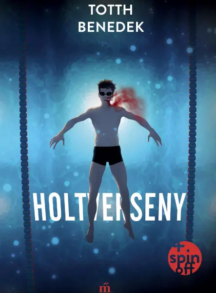 Holtverseny (új, bővített kiadás)