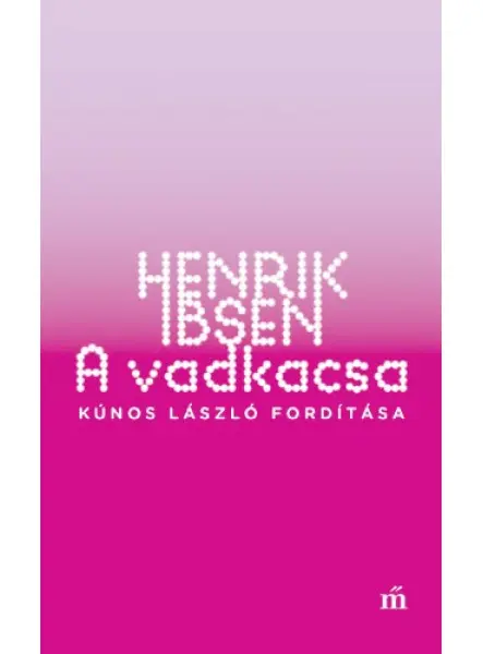 A Vadkacsa A Vadkacsa