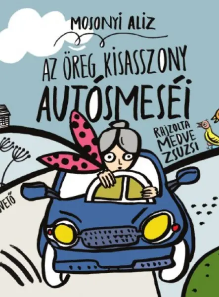 Az öreg kisasszony autósmeséi