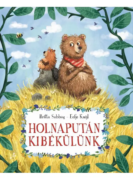 HOLNAPUTÁN KIBÉKÜLÜNK