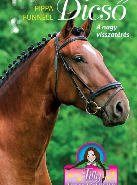 TILLY LOVAS TÖRTÉNETEI 7. - DICSŐ - A NAGY VISSZATÉRÉS