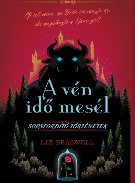 DISNEY - SORSFORDÍTÓ TÖRTÉNETEK - A VÉN IDŐ MESÉL DISNEY - SORSFORDÍTÓ TÖRTÉNETEK - A VÉN IDŐ MESÉL