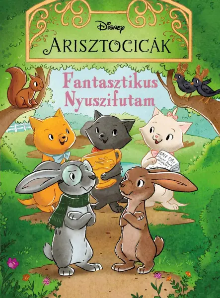 DISNEY ARISZTOCICÁK - FANTASZTIKUS NYUSZIFUTAM DISNEY ARISZTOCICÁK - FANTASZTIKUS NYUSZIFUTAM