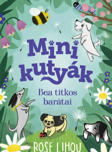 MINIKUTYÁK - BEA TITKOS BARÁTAI