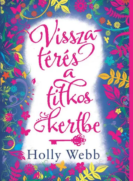 VISSZATÉRÉS A TITKOS KERTBE