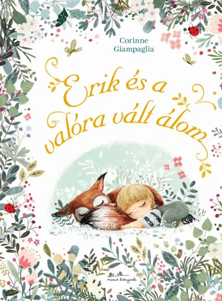 ERIK ÉS A VALÓRA VÁLT ÁLOM ERIK ÉS A VALÓRA VÁLT ÁLOM