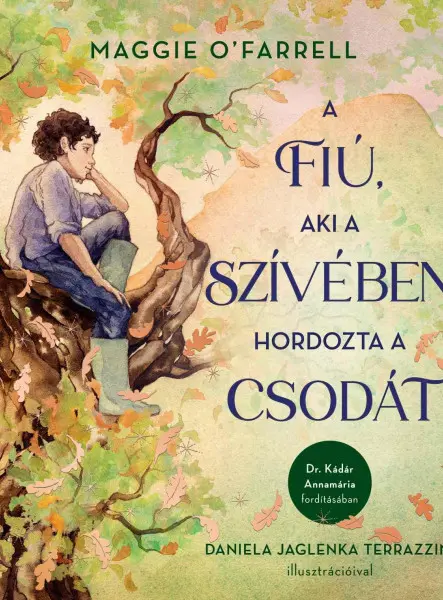 A FIÚ, AKI A SZÍVÉBEN HORDOZTA A CSODÁT
