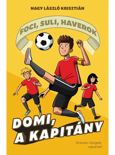 DOMI, A KAPITÁNY - FOCI, SULI, HAVEROK 2.