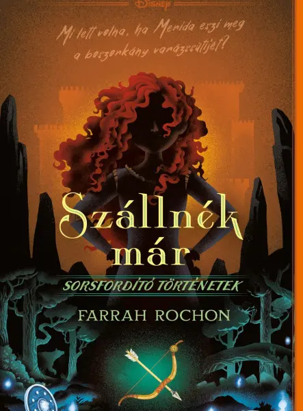 DISNEY - SORSFORDÍTÓ TÖRTÉNETEK - SZÁLLNÉK MÁR DISNEY - SORSFORDÍTÓ TÖRTÉNETEK - SZÁLLNÉK MÁR