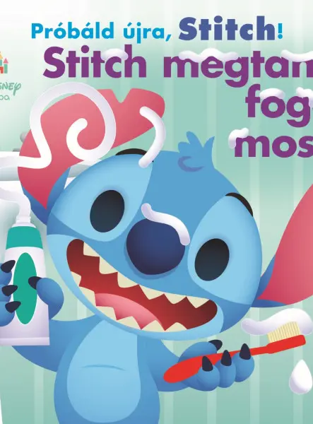PRÓBÁLD ÚJRA, STITCH! - STITCH MEGTANUL FOGAT MOSNI