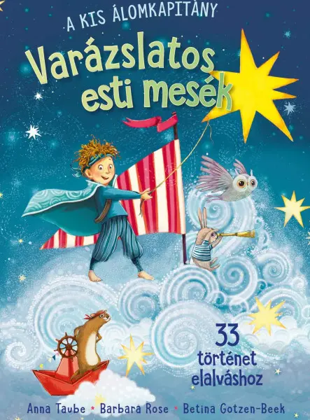 VARÁZSLATOS ESTI MESÉK - 33 TÖRTÉNET ELALVÁSHOZ