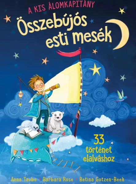 ÖSSZEBÚJÓS ESTI MESÉK - 33 TÖRTÉNET ELALVÁSHOZ
