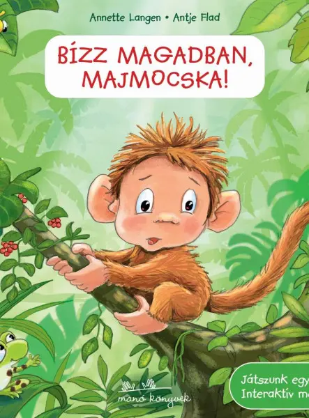 BÍZZ MAGADBAN, MAJMOCSKA!