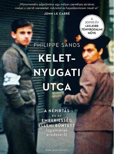 Kelet-nyugati utca - A népirtás és az emberiesség elleni bűntett fogalmának eredetéről