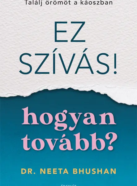 EZ SZÍVÁS! - HOGYAN TOVÁBB?