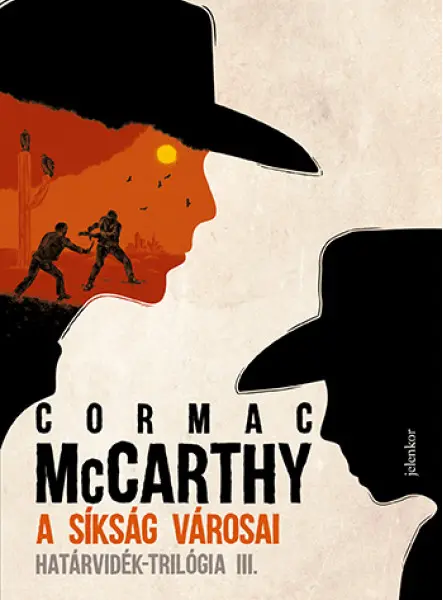 A SÍKSÁG VÁROSAI - HATÁRVIDÉK-TRILÓGIA III.