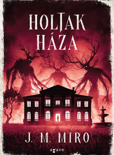 HOLTAK HÁZA HOLTAK HÁZA