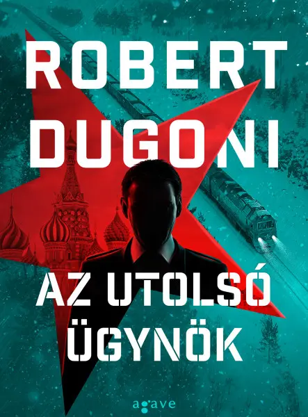 AZ UTOLSÓ ÜGYNÖK AZ UTOLSÓ ÜGYNÖK