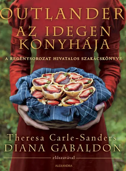 OUTLANDER - AZ IDEGEN KONYHÁJA (A REGÉNYSOROZAT HIVATALOS SZAKÁCSKÖNYVE)