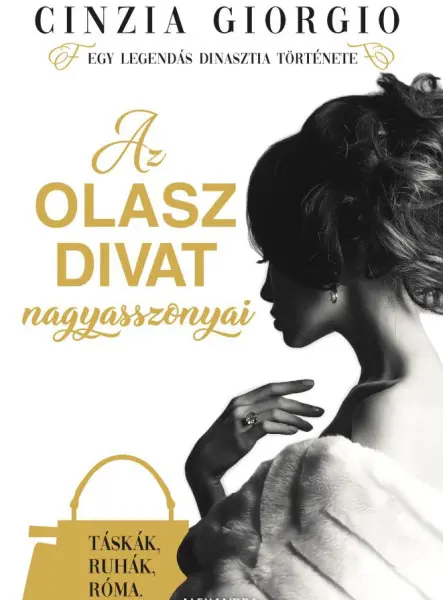 AZ OLASZ DIVAT NAGYASSZONYAI