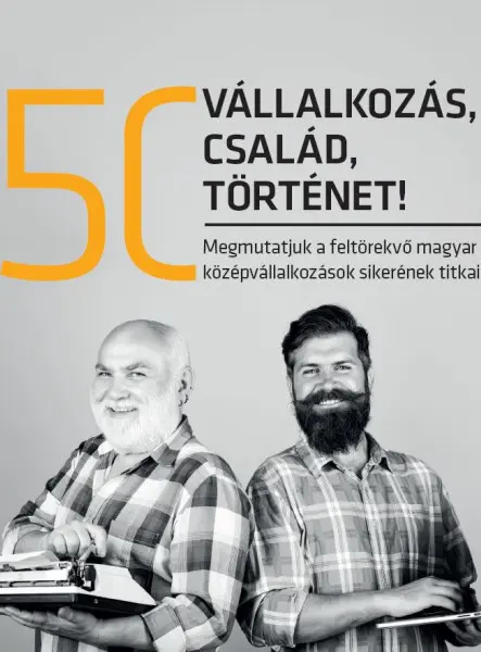 50 VÁLLALKOZÁS, 50 CSALÁD, 50 TÖRTÉNET 50 VÁLLALKOZÁS, 50 CSALÁD, 50 TÖRTÉNET