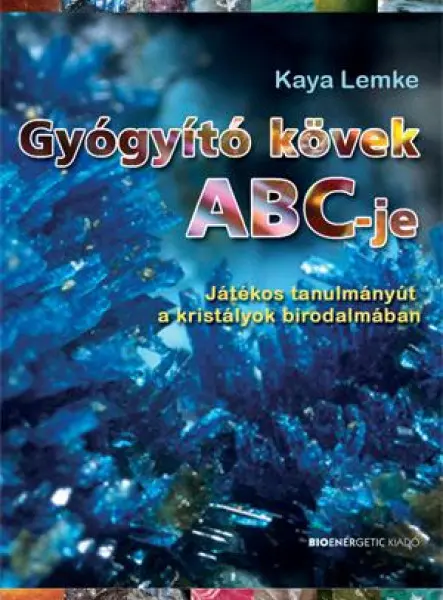 GYÓGYÍTÓ KÖVEK ABC-JE