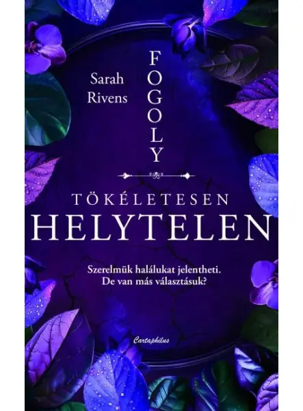 TÖKÉLETESEN HELYTELEN - FOGOLY 2. (ÉLDEKORÁLT)