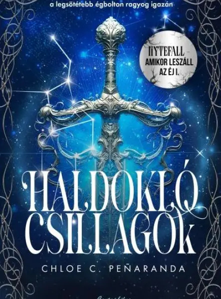 HALDOKLÓ CSILLAGOK ( NYTEFALL - AMIKOR LESZÁLL AZ ÉJ 1) - ÉLFESTETT HALDOKLÓ CSILLAGOK ( NYTEFALL - AMIKOR LESZÁLL AZ ÉJ 1) - ÉLFESTETT