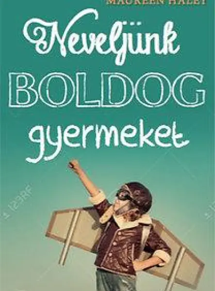 NEVELJÜNK BOLDOG GYERMEKET